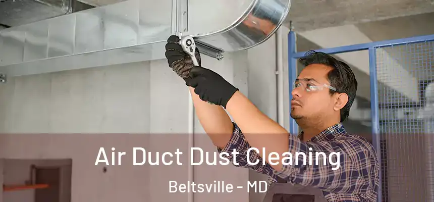  Air Duct Dust Cleaning Beltsville - MD