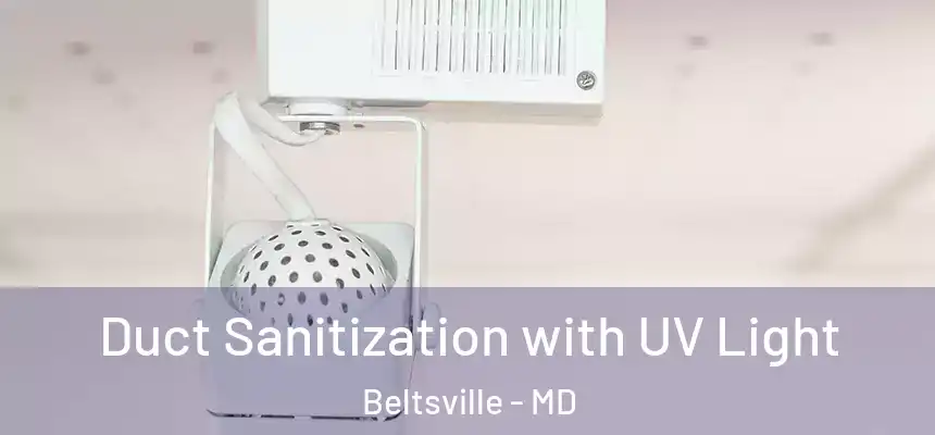  Duct Sanitization with UV Light Beltsville - MD